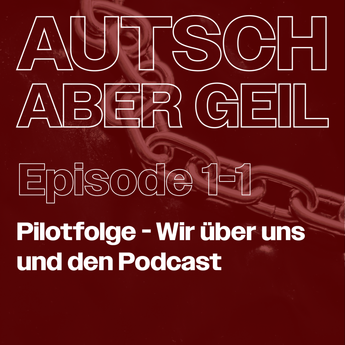 Folge 1 – Autsch, aber geil, die Pilotfolge