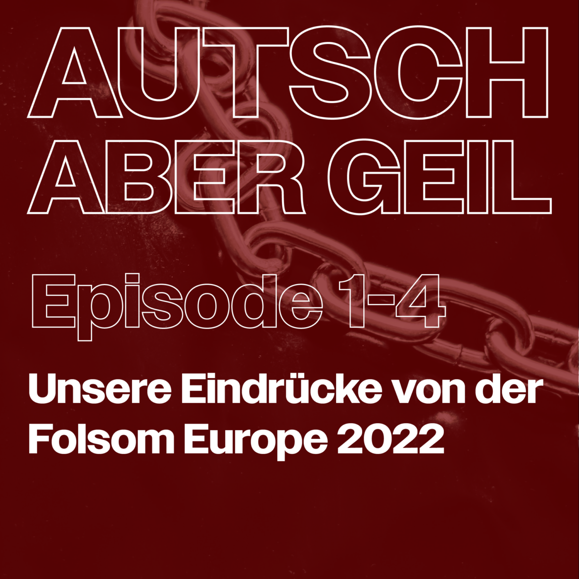 Folge 4 - Unsere Erlebnisse von der Folsom Europe 2022